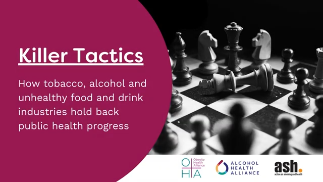 Killer Tactics How alcohol and other unhealthy product industries hold back public health